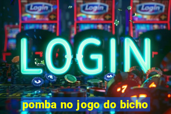 pomba no jogo do bicho